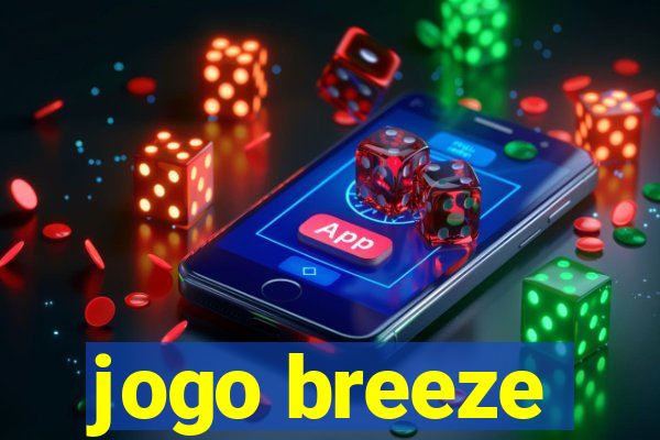 jogo breeze